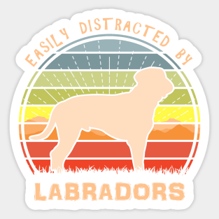 Easily Distracted By Labradors Sticker